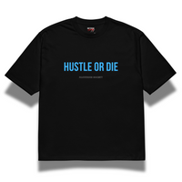 Hustle or Die heavyweight T