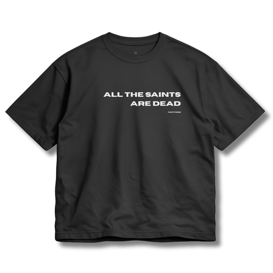 ALL THE SAINTS T