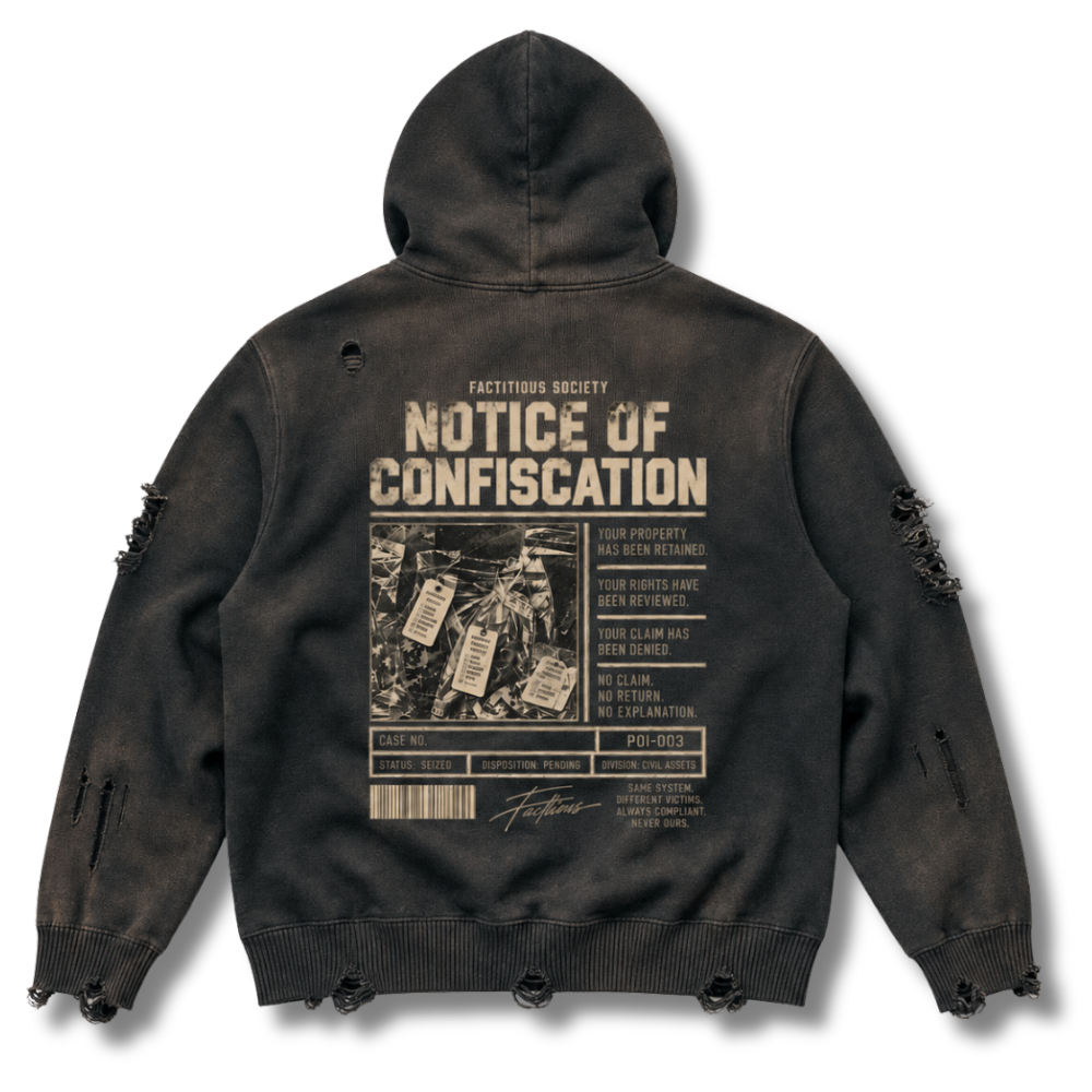 FACTITIOUS SOCIETY NOTICE OF CONFISCATION 720GSM ZIP HOODIE