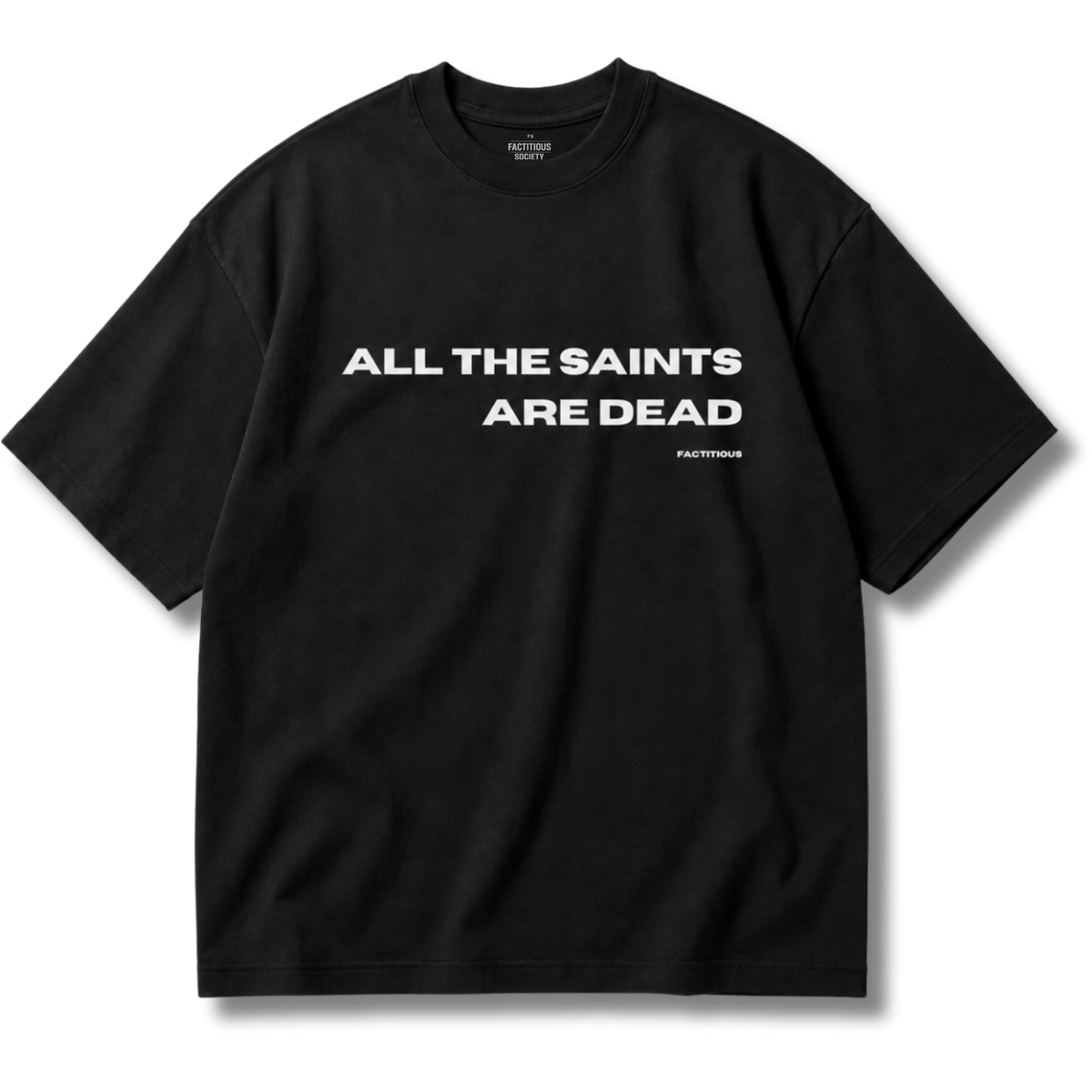 FACTITIOUS SOCIETY All the Saints - Standard Issue Tee